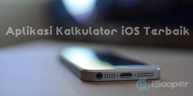 Aplikasi Kalkulator iOS Terbaik Aplikasi Kalkulator iOS Terbaik